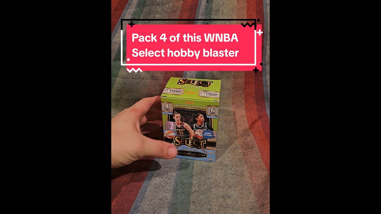 Pack 4 of this WNBA Select hobby blaster