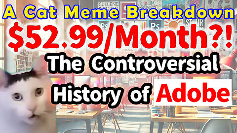 The Controversial History of Adobe – A Cat Meme Breakdown