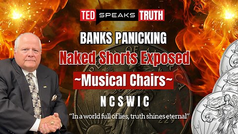 BANKS PANICKING Naked Shorts Exposed ~Musical Chairs~ N C S W I C