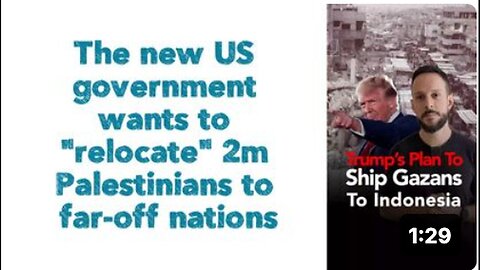 "US Government Plans to 'Relocate' 2M Palestinians to Distant Countries"