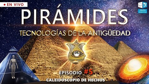 Pirámides del mundo. ¿Cuál es su papel en tiempos de cataclismo global? | Caleidoscopio de Hechos 5
