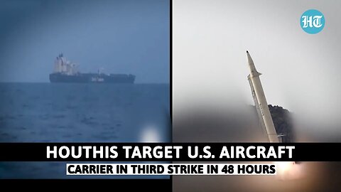 Houthis Hammer US Warship with Third Strike in Just 48 Hours, Missiles Rain Down on USS Harry Truman