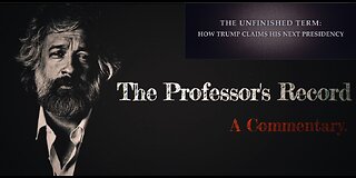 The Unfinished Term: How Trump Claims His Next Presidency- Professor's Record 11 2 2025