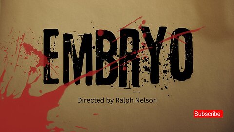 Embryo (Full Movie)The Sci-Fi Horror Movie That Went Too Far