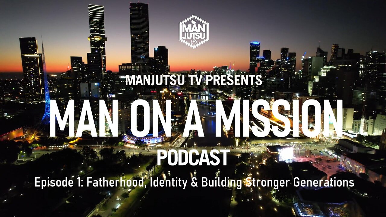 MAN ON A MISSION PODCAST EP01