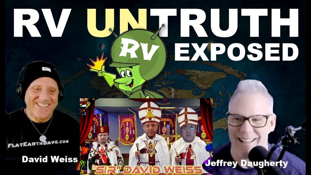 [Flat Earth Dave Interviews 2] RV UNTRUTH Exposed [Nov 1, 2023]