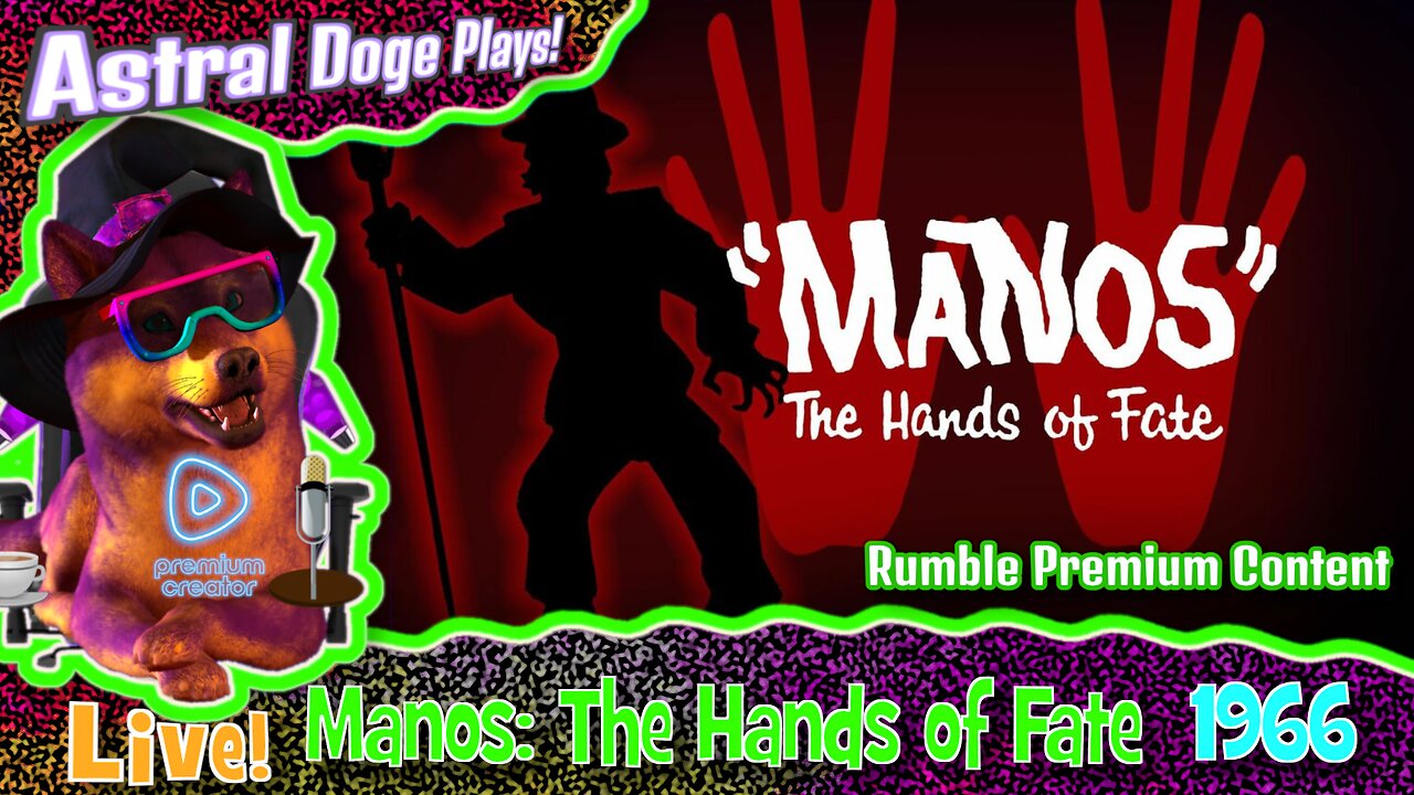 Manos: The Hands of Fate (1966) ~RUMBLE PREMIUM!~ Monday Movie Feature