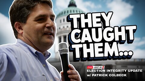 They CAUGHT Them.. Election Integrity Update with Patrick Colbeck