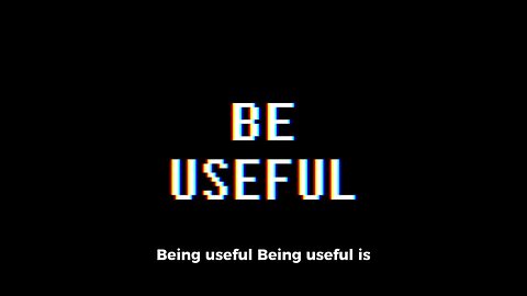 Being useful isn’t just about helping others—it’s about lifting yourself up, too.