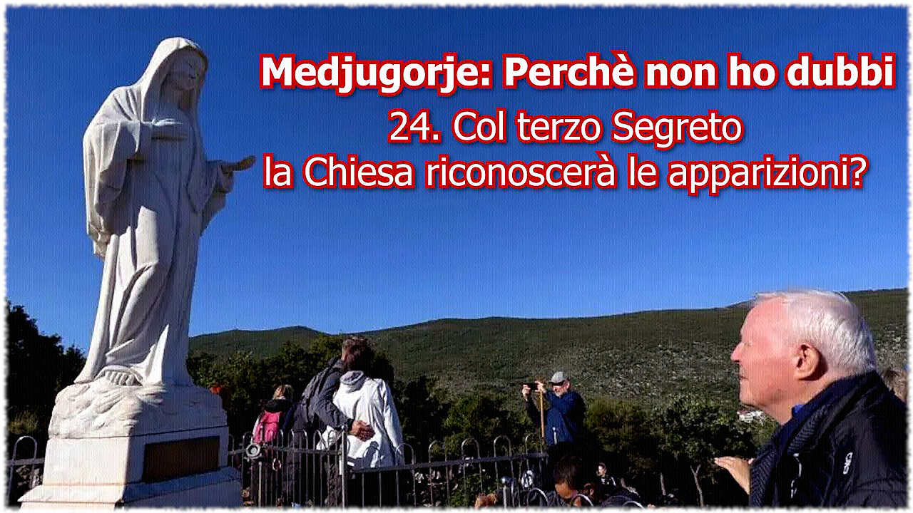 (28 LUGLIO 2025) - PADRE LIVIO FANZAGA: “MEDJUGORJE: PERCHÈ NON HO DUBBI!!” =24. 🛑Con il terzo Segreto 🛑la Chiesa riconoscerà le apparizioni?!...=/|😇💖🙏|\