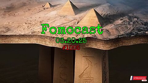 Fomocast #1006 03.20.25 | Readying Iran for WAR 🇮🇷 | Giza Pyramids Discovery. Hoax? | 🏃‍♂️ Man BREAKS Women's Record (again)