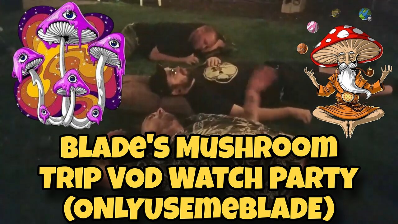 The Scuffed RV Saga - Mushroom Trip VOD (ONLYUSEmeBLADE)
