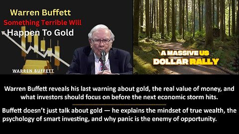 Extremely Important Info in Description: Something Terrible Will Happen to Gold – Warren Buffett's Last Warning.