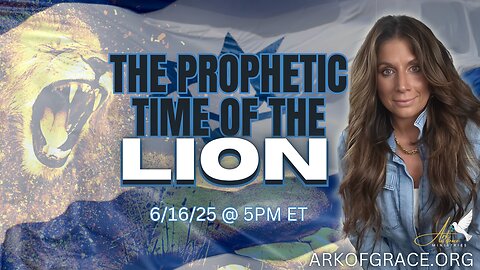 The Prophetic Time of the Lion