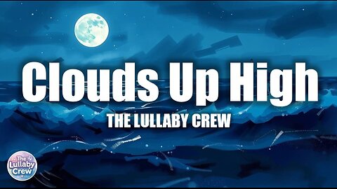 Clouds Up High