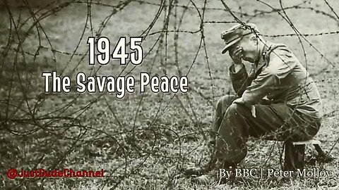 1945: The Savage Peace - The Atrocities Against Germans