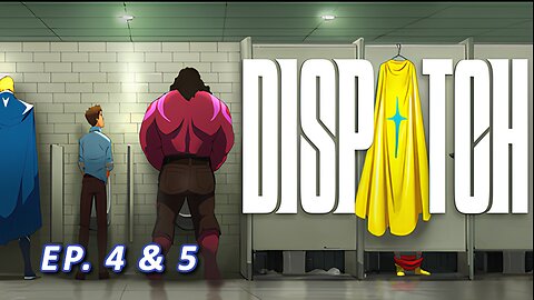 [PC] Dispatch - (Part. 4 & 5)