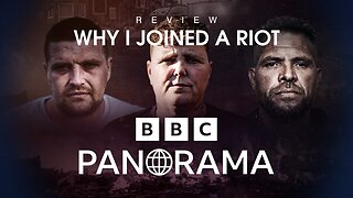 REVIEW: Why I Joined A Riot - BBC Panorama