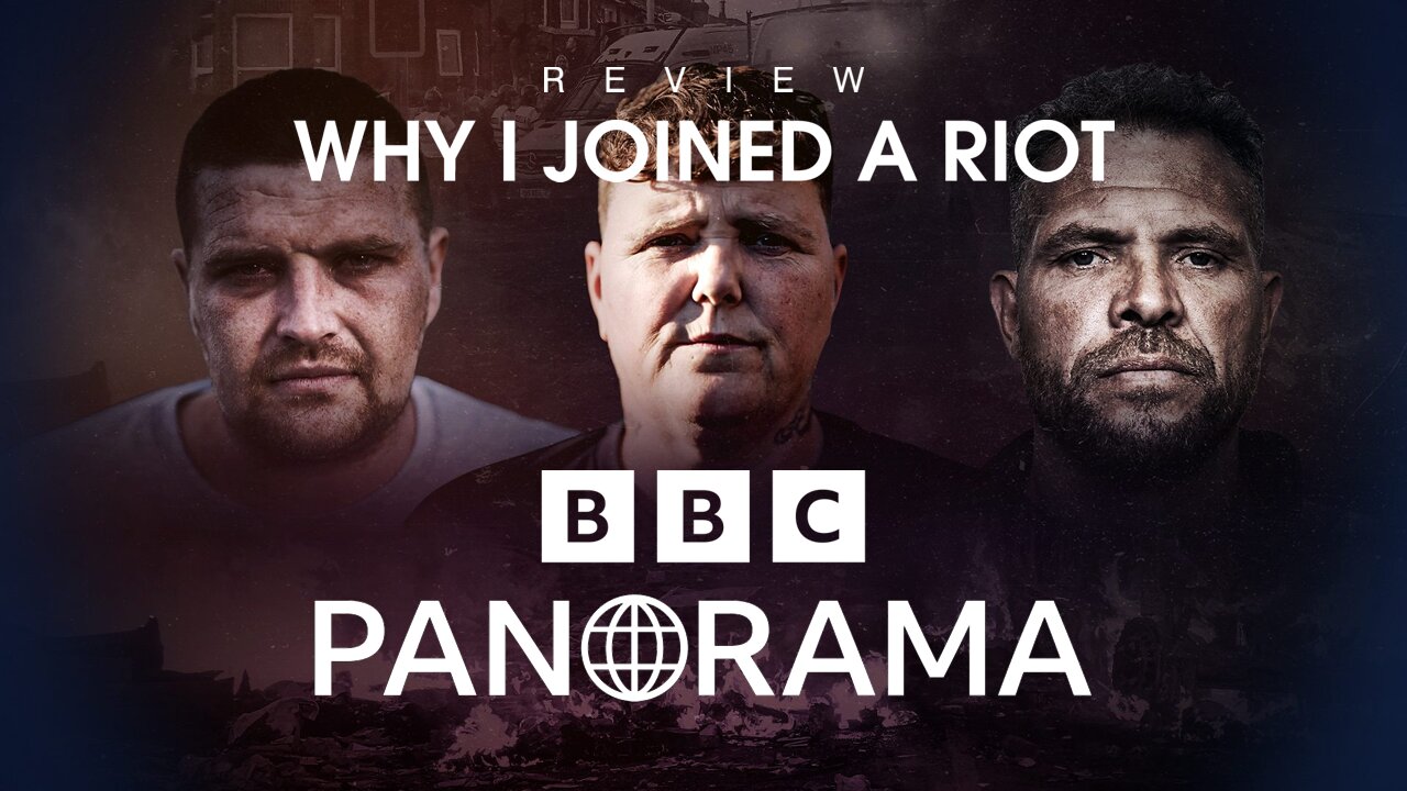 REVIEW: Why I Joined A Riot - BBC Panorama
