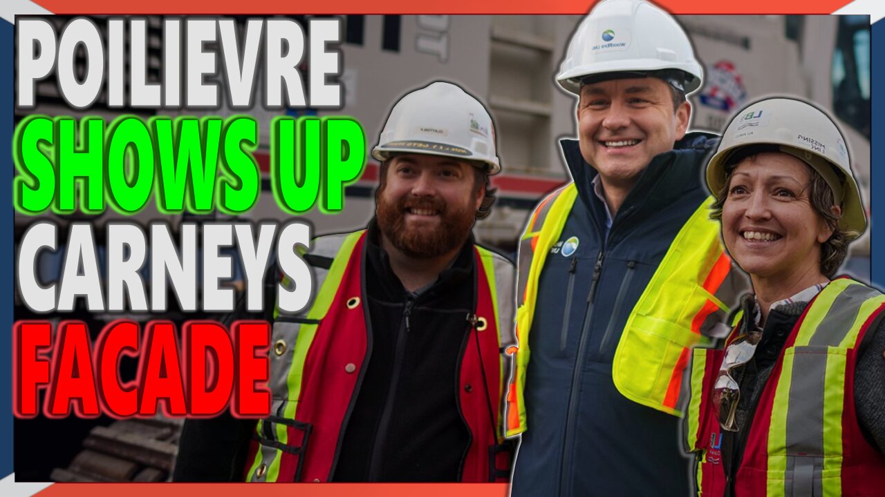 Poilievre Is EXACTLY What Mark Carney Will NEVER Be!