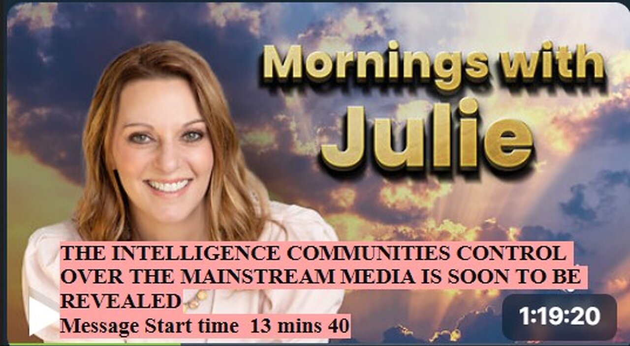 Julie Green subs INTEL COMMUNITIES CONTROL OVER THE MSM IS SOON TO BE REVEALED
