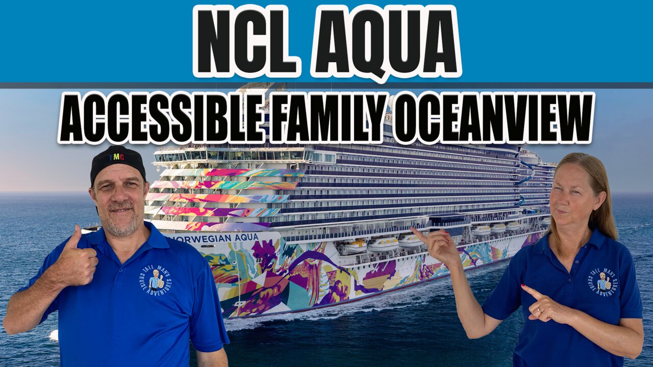 Spacious Accessible Oceanview Cabin on NCL Aqua | Tall Man's Cruise Adventures