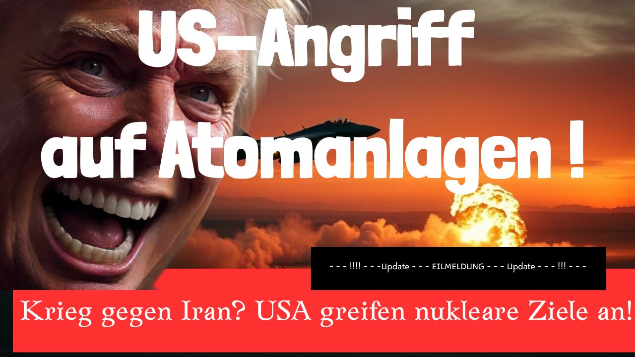 EILMELDUNG: US-Luftschlag trifft Irans Atomprogramm!