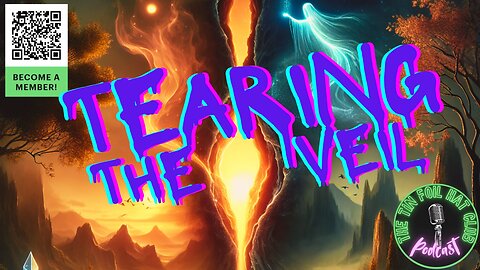 E94 | Tearing The Veil