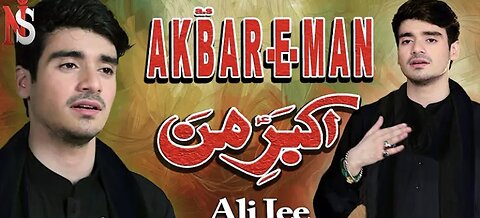 Ali jee /Akbar E Man /2018