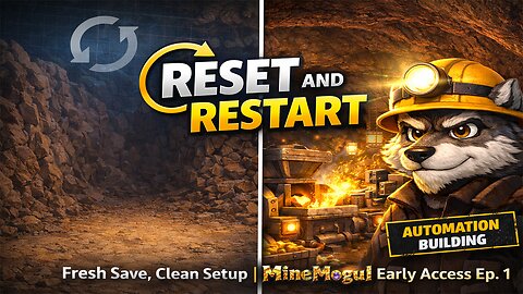 Fresh Save, Clean Setup MineMogul Early Access Ep. 1