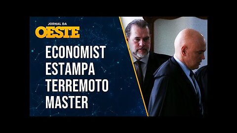 STF EM ALERTA! The Economist escancara políticos e juízes envolvidos no caso Master