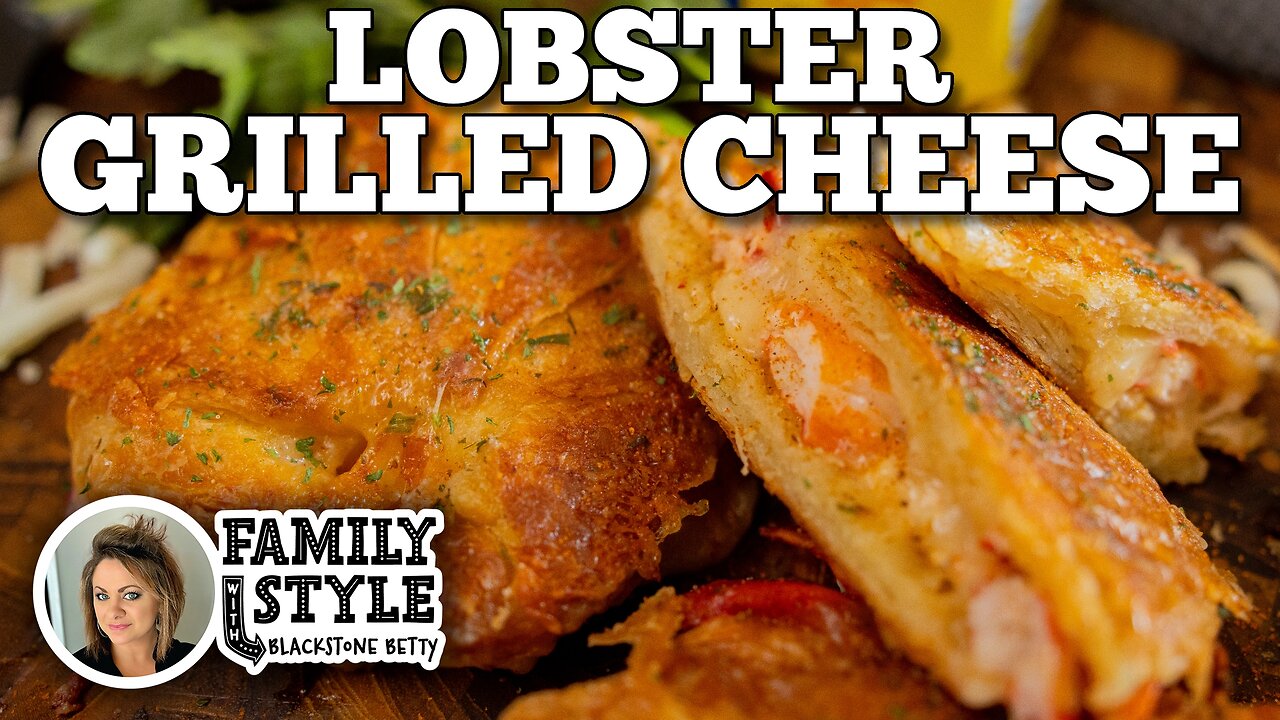 Lobster Grilled Cheese | Blackstone Griddles