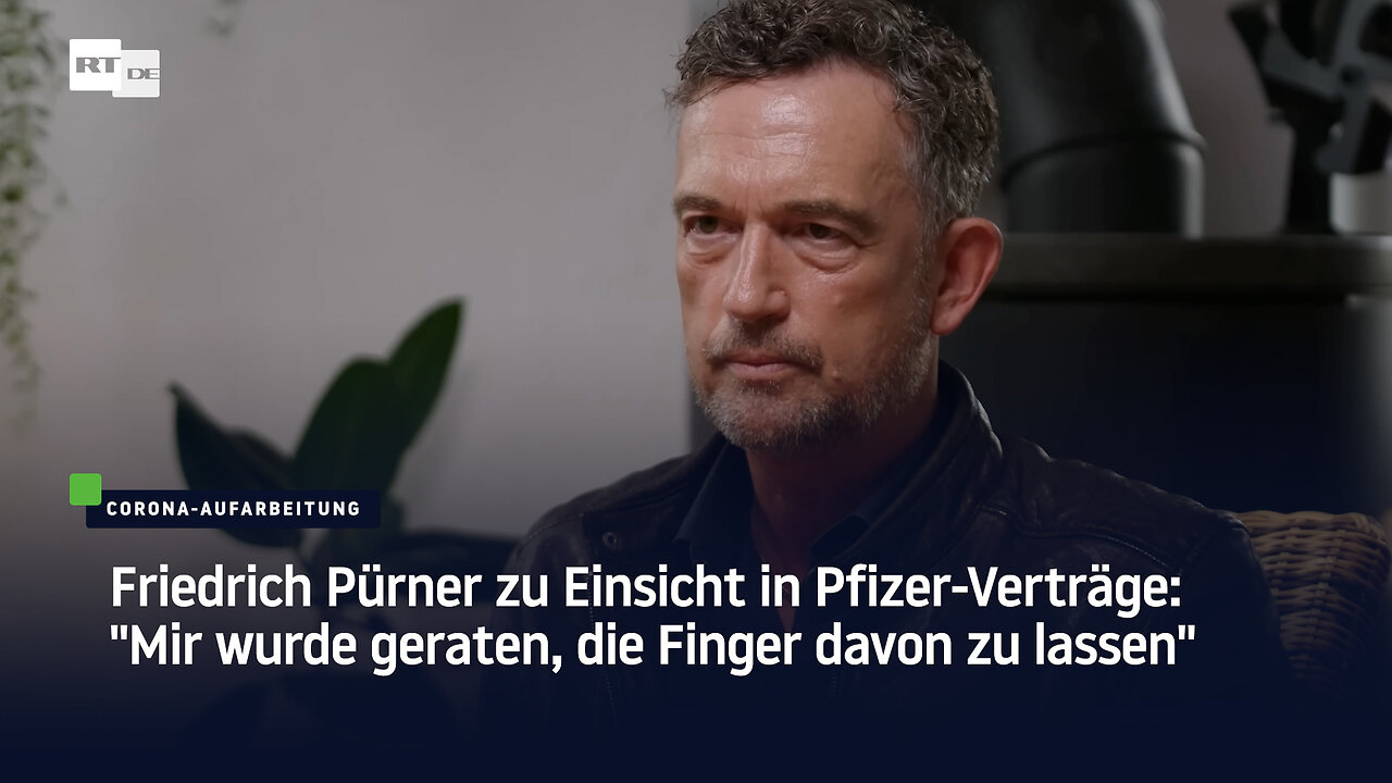 Friedrich Pürner zu Einsicht in Pfizer-Verträge: "Mir wurde geraten, die Finger davon zu lassen"