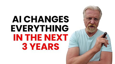 Ai Changes Everything in the Next 3 Years