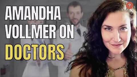 "Exploring Amandha Vollmer's Perspective: Are Modern Doctors a Cult?"