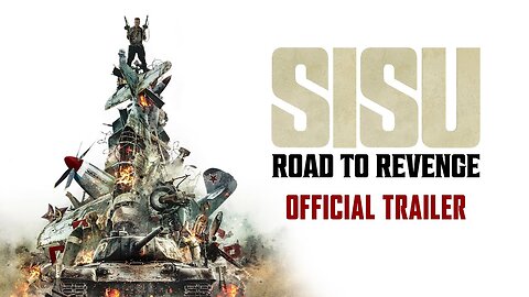 SISU: Road to Revenge - Official Trailer 2025