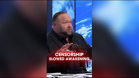 Globalists Censored Alex Jones To Slow Great Awakening - 4/3/21