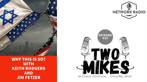 Two Mikes LIVE - Why This is So? | Keith Rodgers and Jim Fetzer