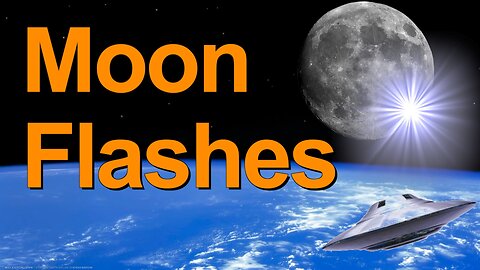 Strange Light Flashes on the Moon | Project Moon Blink