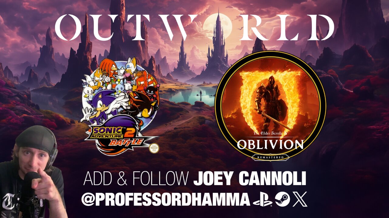 Cannoli Plays With Himself Oblivion Remaster and/or Sonic Adventure 2 Battle