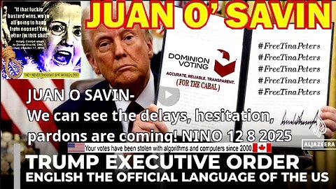 JUAN O SAVIN- We can see the delays, hesitation, pardons are coming! - NINO 12 8 2025