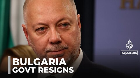 Bulgaria's government resigns: Shake-up comes after weeks of mass protests