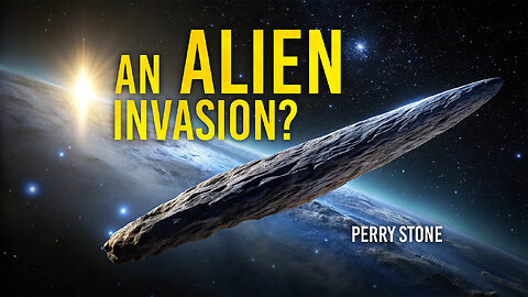 An Alien Invasion? | Perry Stone