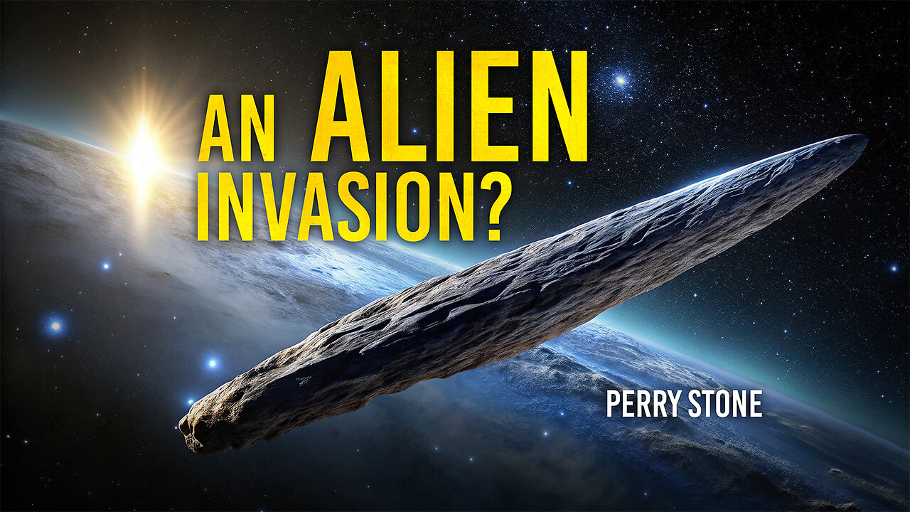 An Alien Invasion? | Perry Stone