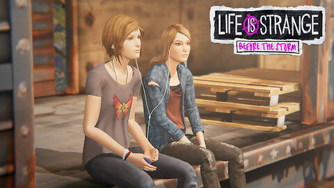 Life is Strange: Before The Storm [EP1] Jumping a Train - [P7]