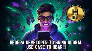 Hedera Developer To Bring GLOBAL Use Case To HBAR!!!