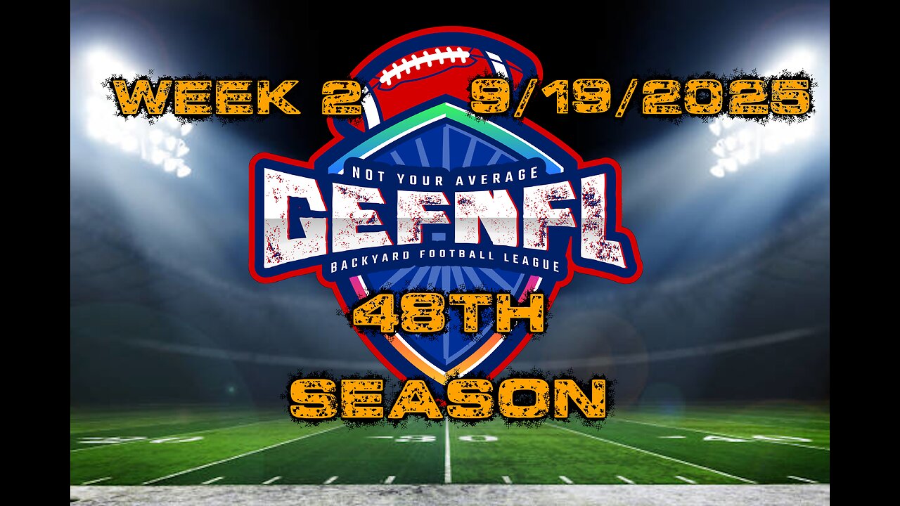 GEFNFL 48th Season Week 2