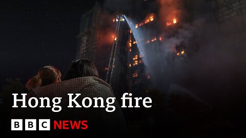 At least 36 killed in Hong Kong fire with 279 still missing, authorities say | BBC News
