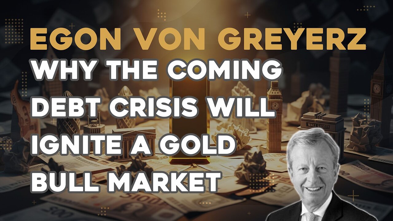 Why The Coming Debt Crisis Will Ignite a Gold Bull Market
