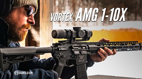 New Vortex AMG 1-10x